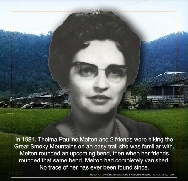 In 1981, Thelma Pauline Melton and 2 friends were hiking the Great ...