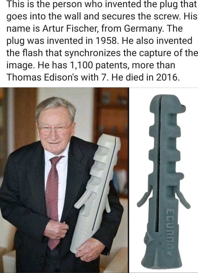 This is the person who invented the plug that goes into the wall and