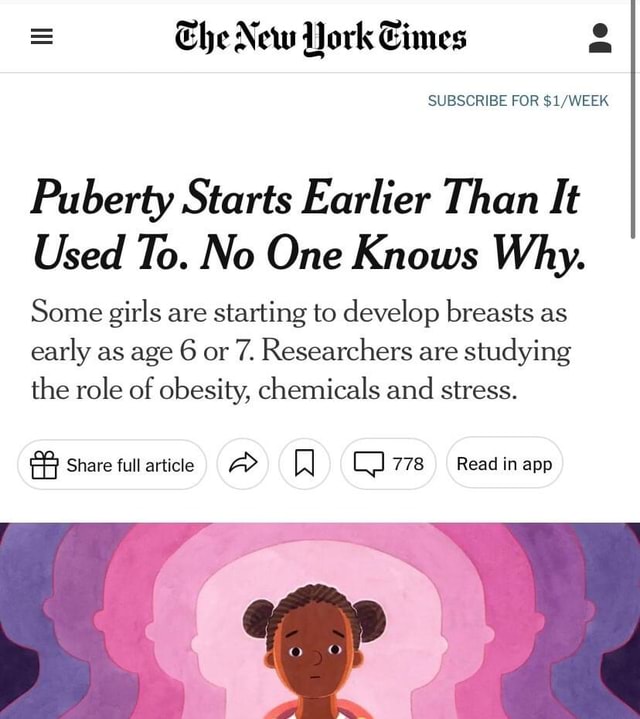 Puberty Starts Earlier Than It Used To. No One Knows Why. - The New York  Times