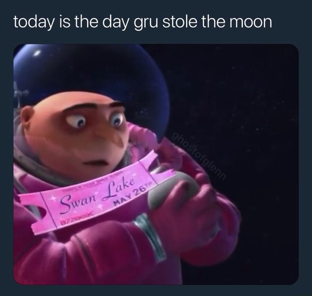 Today Is The Day Gru Stole The Moon