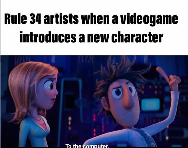 Rule 34 Artists When A Videogame Introduces Anew Character Ifunny 9432