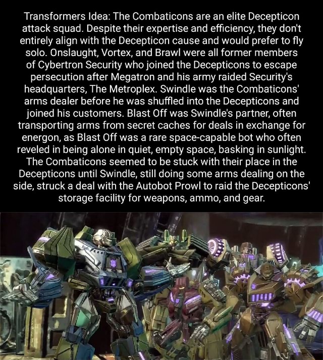 Transformers Idea The Combaticons are an elite Decepticon attack squad