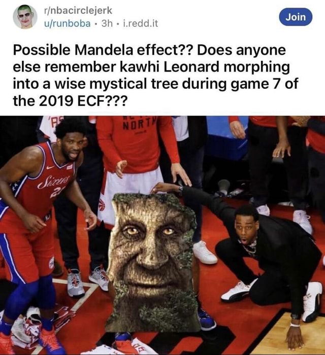 Iredd.it Possible Mandela effect?? Does anyone else remember kawhi