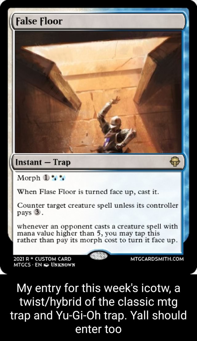 (False Floor ((Instant - Trap Morph I When Flase Floor is turned face ...