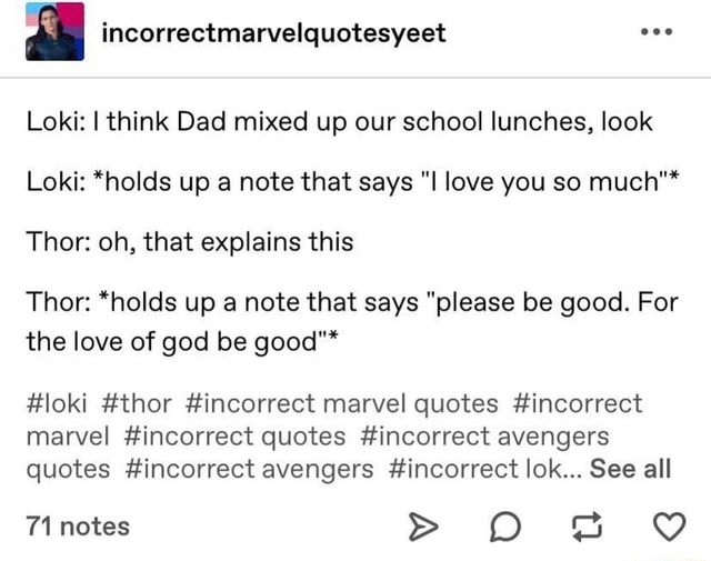 Loki I think Dad mixed up our school lunches, look Loki *holds up a