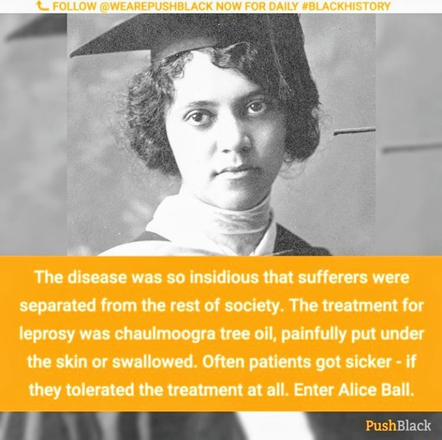 Alice Ball Unsung Pioneer in Medical Research NOW DAT STORY The