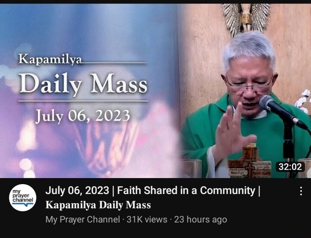 Kapamilya_ Daily Mass AA July 06, 2023 July 06, 2023 I Faith Shared in ...