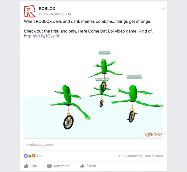Roblox H W Rcclo A When Roblox Devs And Dank Memes Combine Things Get Strange Check Out The First And Only Here Come Dat Boi Video Game Kind Of - dat boi roblox