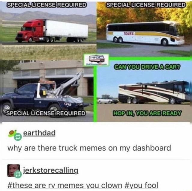 #you fool why are there truck memes on my dashboard PP ierkstorecalling ...