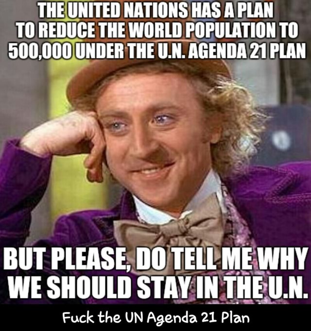 Fuck The Un Agenda 21 Plan