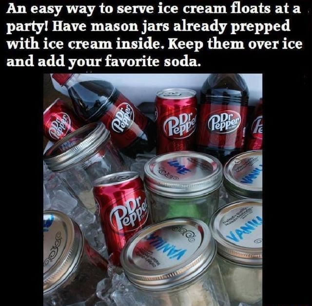 An easy way to serve ice cream floats at a party! Have mason jars