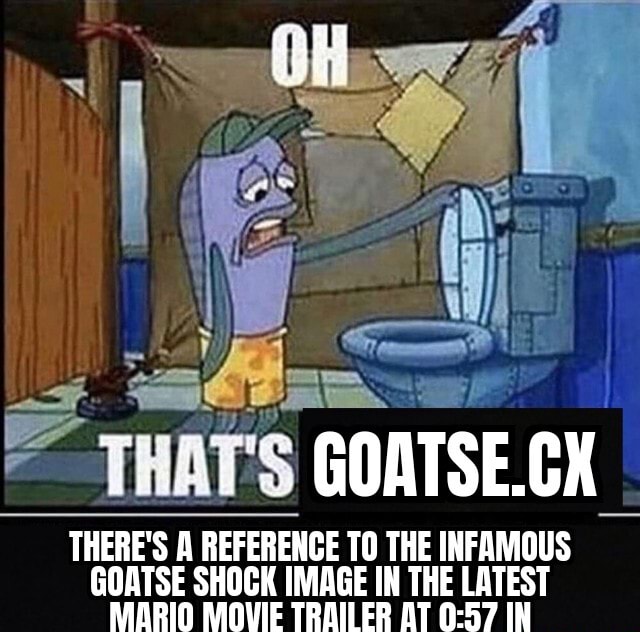 Goatsy Original THATS GOATSE.CK THERE'S REFERENCE TO THE INFAMOUS GOATSE SHOCK IMAGE IN ...