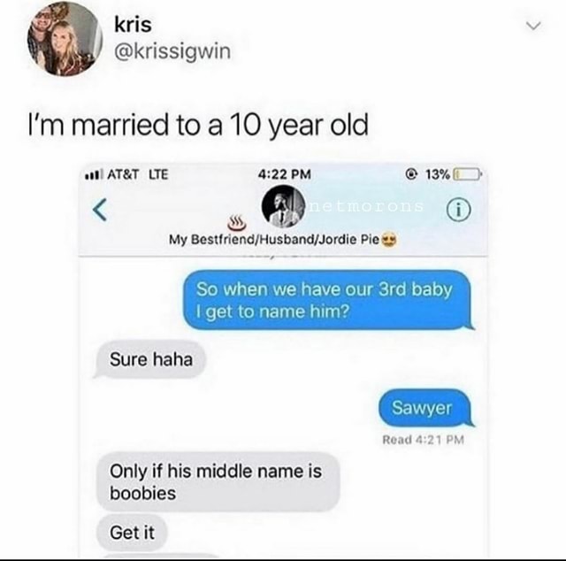 I'm married to a 10 year old My Bestfriend/Husband/Jordie Pie =s Read 4