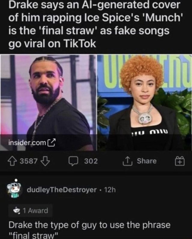 Drake says an Al-generated cover of him rapping Ice Spice's 'Munch' is ...