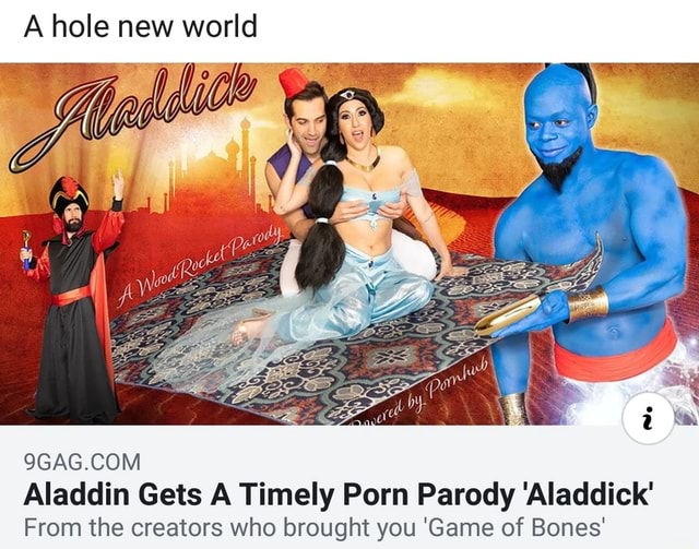 640px x 503px - A hole new world 9GAG.COM Aladdin Gets A Timely Porn Parody 'Aladdick' From  the creators who brought you 'Game of Bones' - iFunny :)