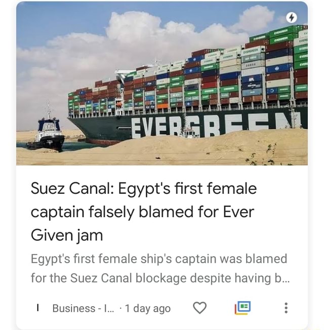 Suez Canal: Egypt's First Female Captain Falsely Blamed For Ever Given ...