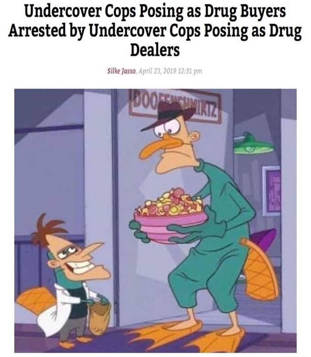 Undercover Cops Posing As Drug Buyers Arrested By Undercover Cops Posing As Drug Dealers 