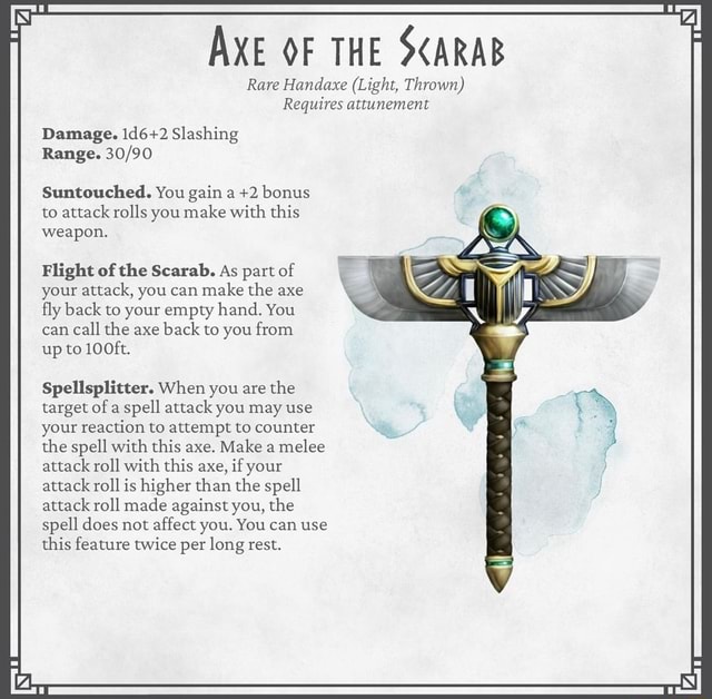 AXE OF THE SCARAB Rare Handaxe (Light, Thrown) Requires attunement ...