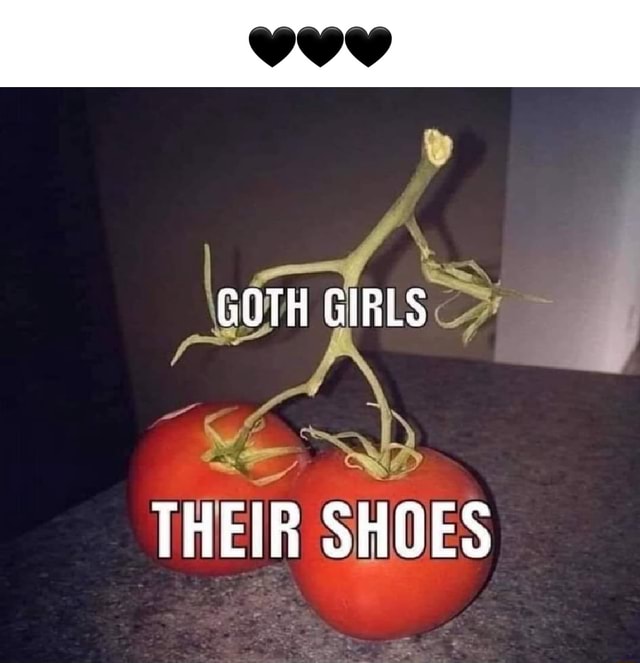 GOTH GIRLS THEIR SHOES iFunny