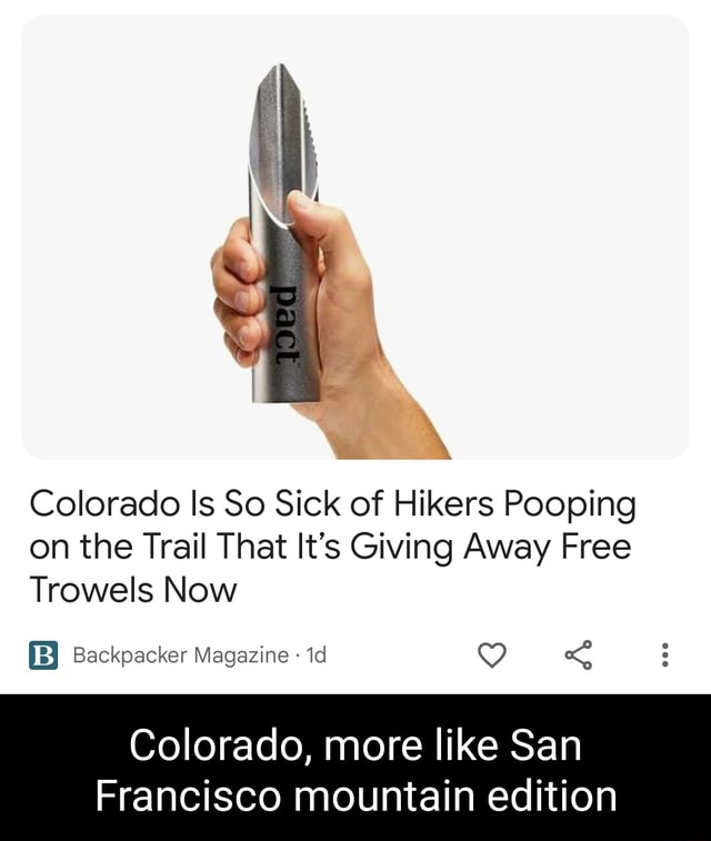 Colorado Is So Sick of Hikers Pooping on the Trail That It's Giving
