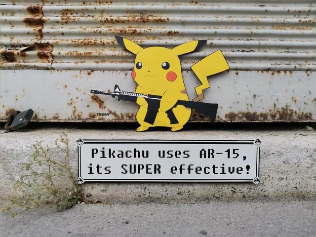 Pikachu Arp Pikachu uses AR-15, I: its SUPER effective! - America’s best pics and ...