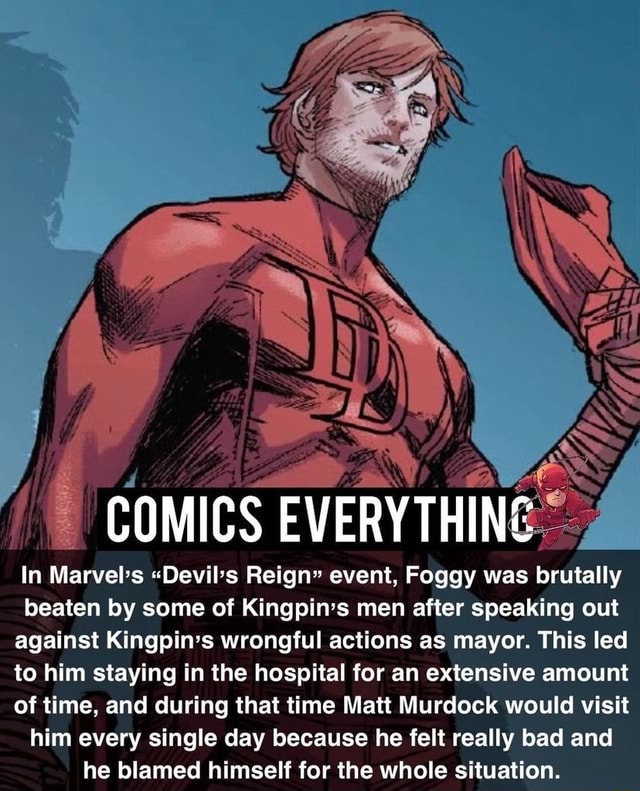 COMICS EVERY In Marvels "Devil's Reign event, Foggy was brutally beaten