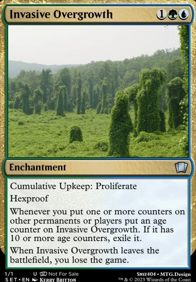 Invasive Overgrowth Cumulative Upkeep Proliferate Hexproof I Whenever