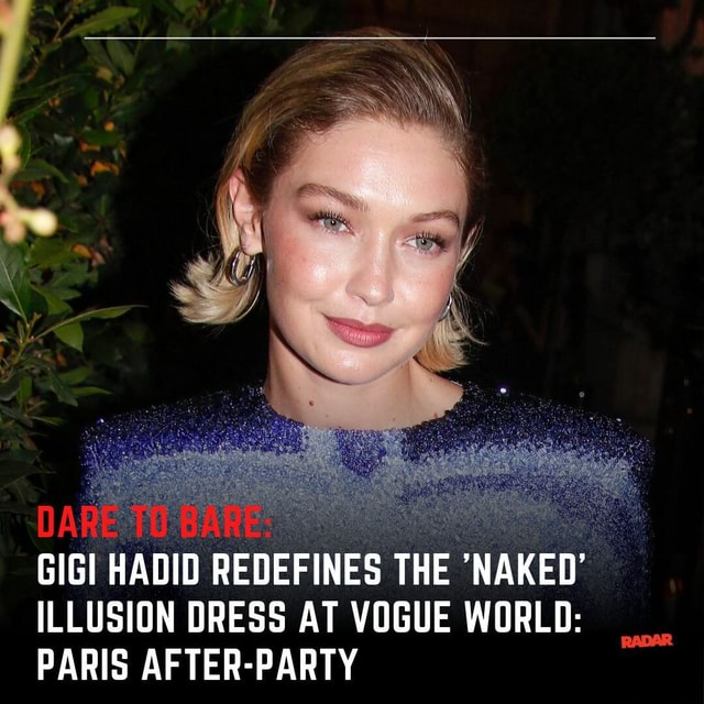 Gigihadid Stepped Out In A Jaw Dropping Naked Illusion Dress At The