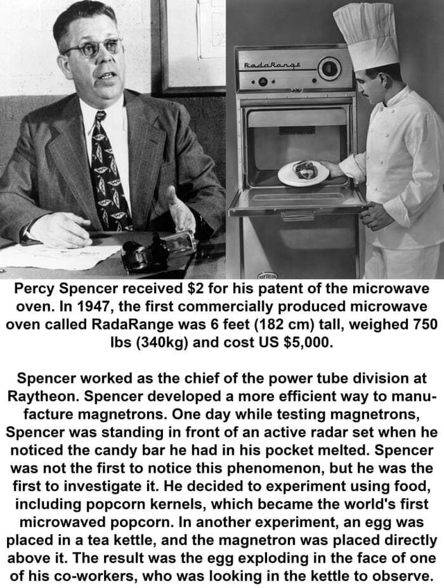 Percy Spencer received 2 for his patent of the microwave oven. In 1947
