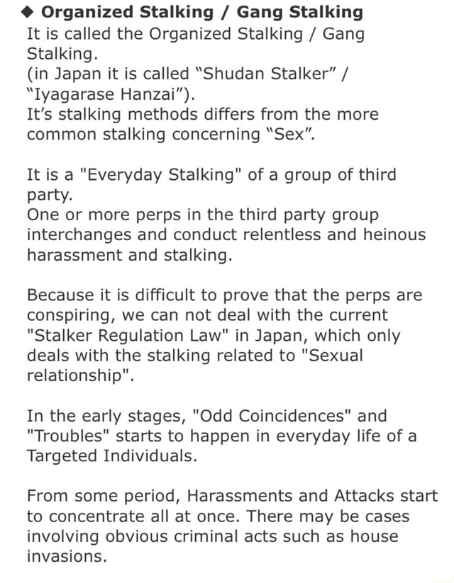 @ Organized Stalking / Gang Stalking It is called the Organized ...