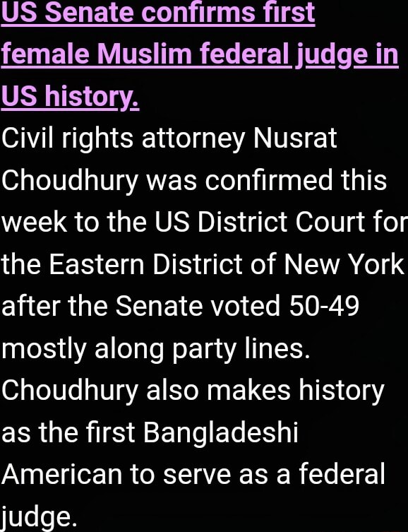 Us Senate Confirms First Female Muslim Federal Judge In Us History Civil Rights Attorney Nusrat