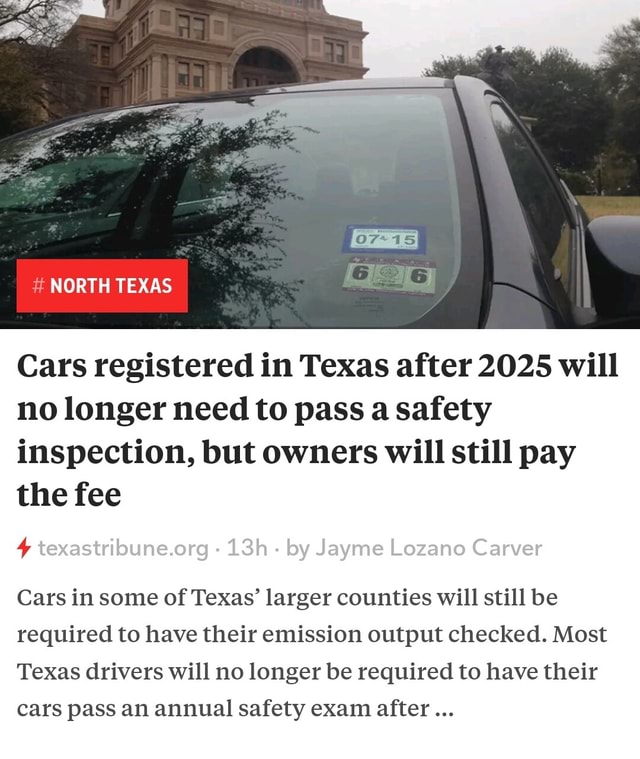 NORTH TEXAS Cars registered in Texas after 2025 will no longer need to