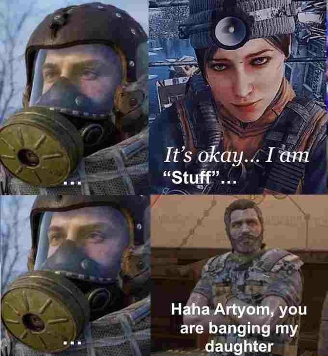 Fts okay... Lam Haha Artyom, you are banging my daughter - iFunny Brazil