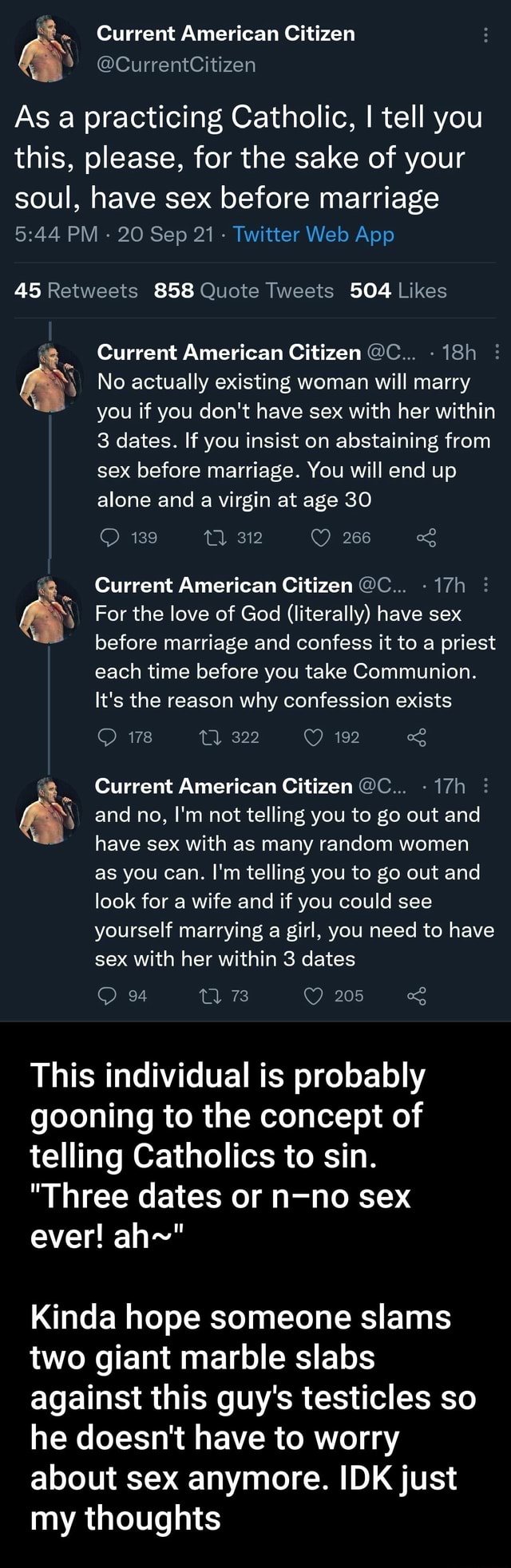 Current American Citizen As a practicing Catholic, I tell you this, please, for the sake of your soul, have sex before marriage 45 858 504 Current American CitizenC.. picture pic