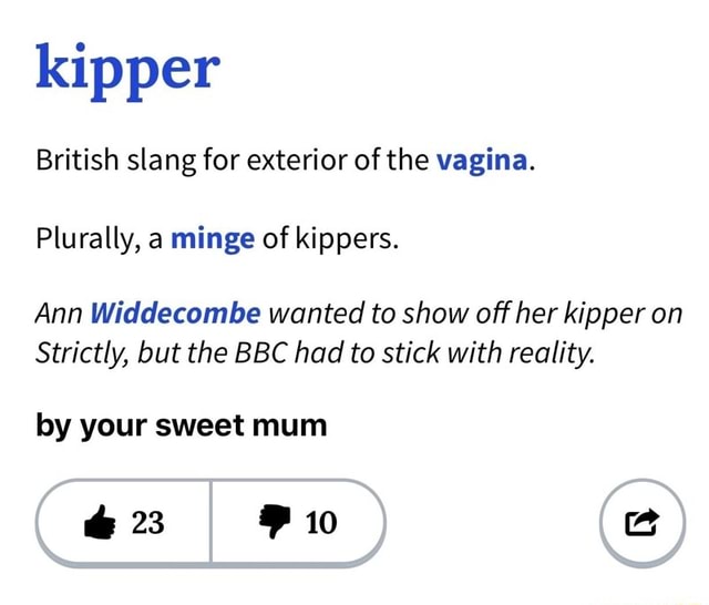 kipper-british-slang-for-exterior-of-the-vagina-plurally-a-minge-of