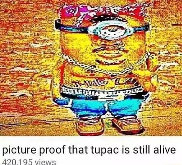 Picture Proof That Tupac Is Still Alive A90 195 Views 