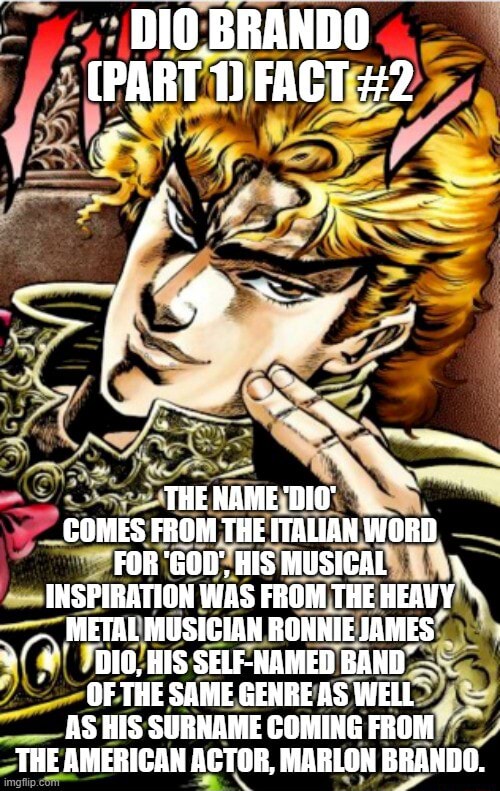 dio-brando-part-1-fact-2-the-name-dio-comes-from-the-italian-word