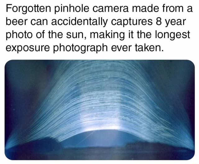 8 year pinhole camera