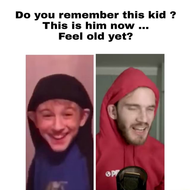 Do you remember this kid This is him now Feel old yet? - iFunny