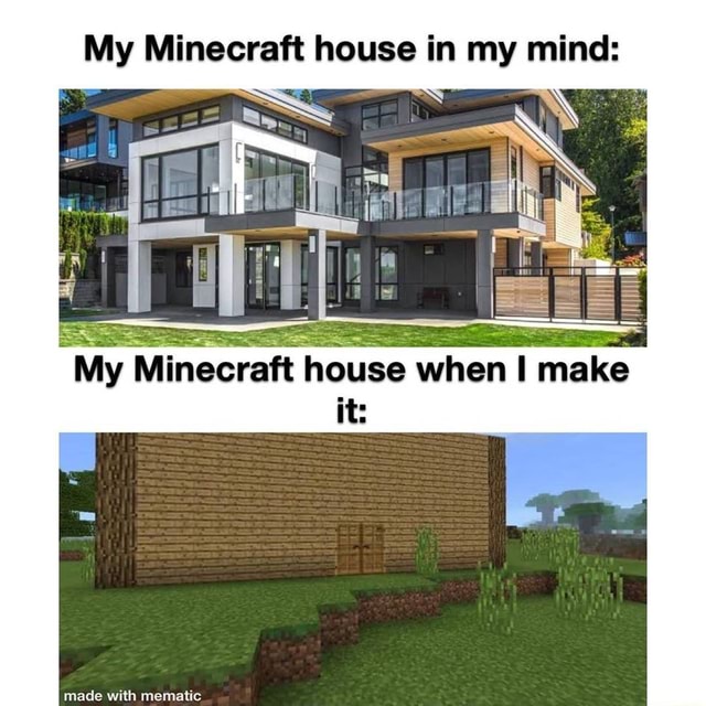 My Minecraft house in my mind: 