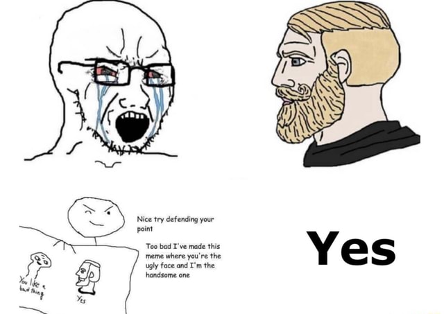 reactions on X: smug stick figure holding up nordic chad meme nice try  defending your point too bad I've made this meme where you're the ugly face  and I'm the handsome one