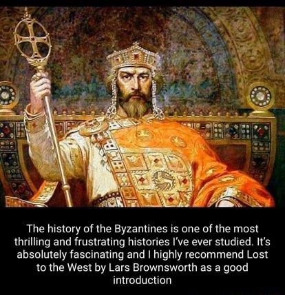 The history of the Byzantines is one of the most thrilling and ...