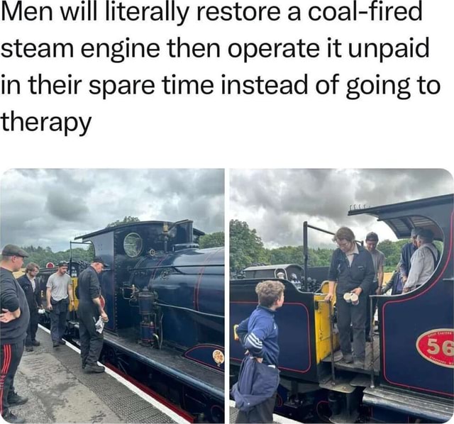 Men Will Literally Restore A Coal Tired Steam Engine Then Operate It