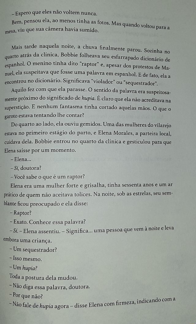 Espero Que Eles Não Voltem Nunca, Bem, Pensou Ela, Ao Menos Tinha As ...