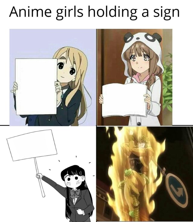 Anime Girls Holding A Sign Ifunny