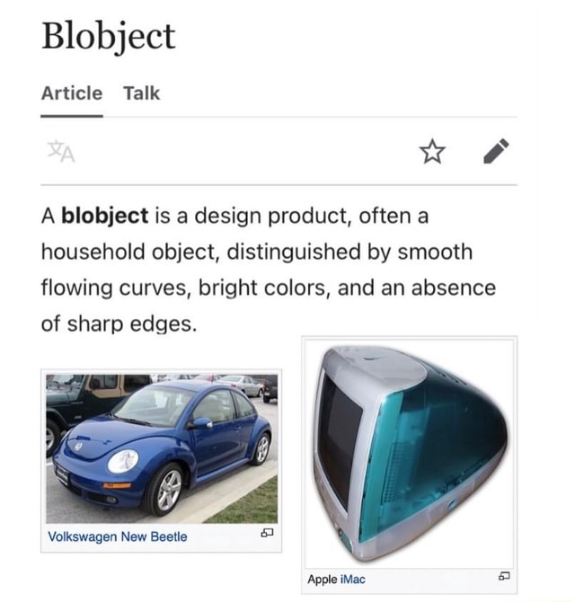 Blobject Article Talk W OF A Blobject Is A Design Product, Often A ...