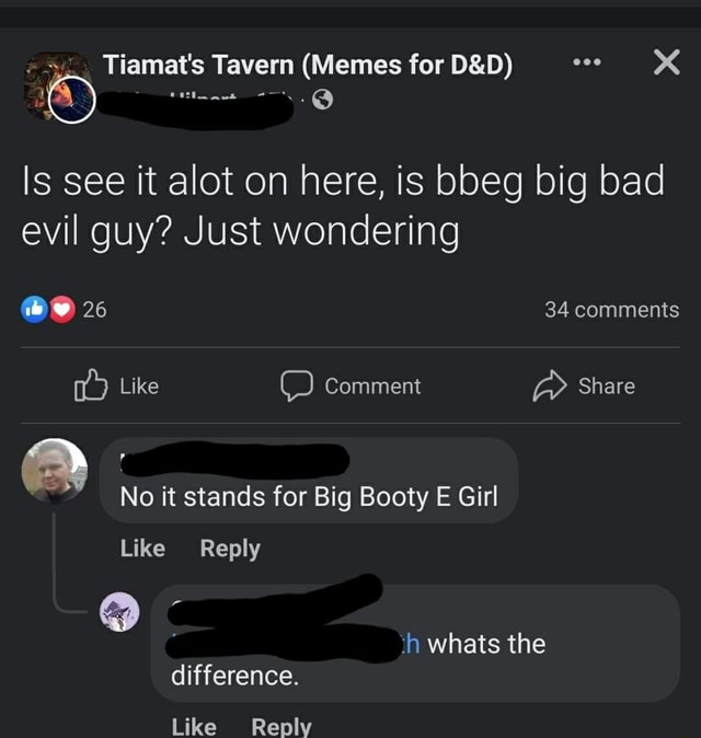 Tavern Memes For Is See It Alot On Here Is Bbeg Big Bad Evil Guy 