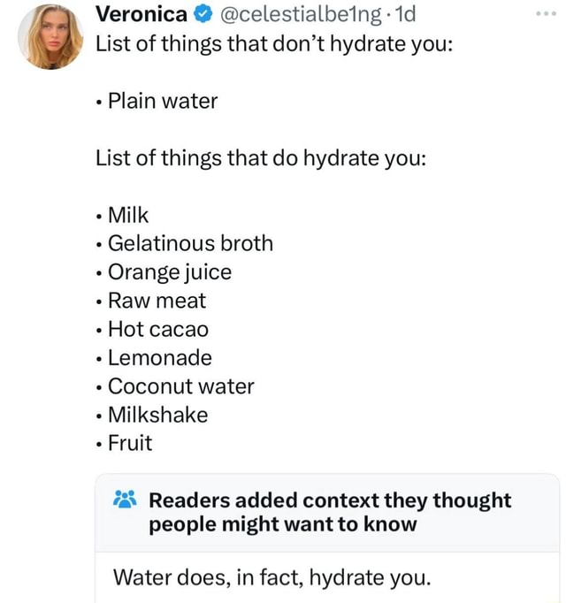 Veronica celestialbeing List of things that don't hydrate you Plain