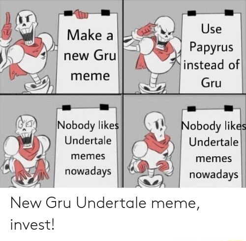 New Gru Undertale meme, invest! : r/MemeEconomy