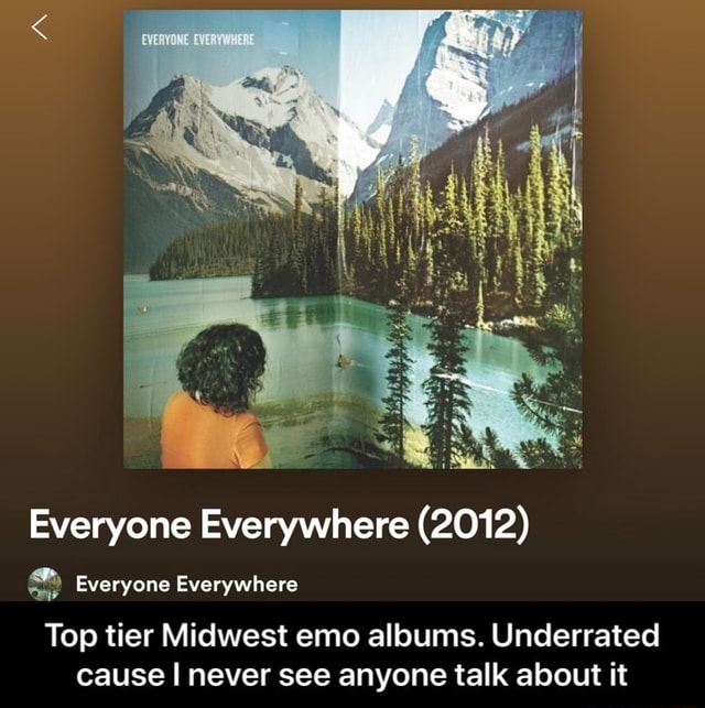 Everyone Everywhere (2012) ® Everyone Everywhere Top tier Midwest emo